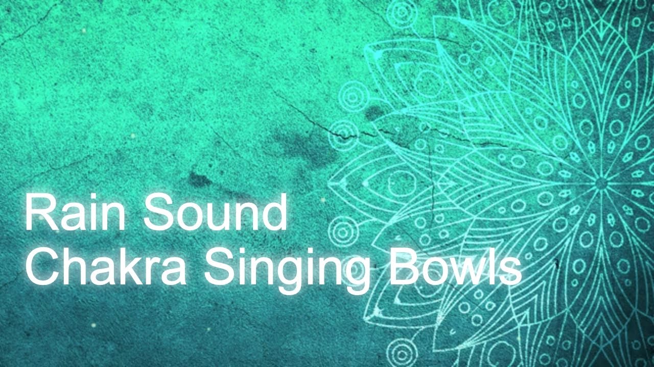 TIBETAN HEALING SOUNDS | Throat Chakra Singing Bowls with Rain Sound ...