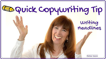 Quick Copywriting Tips for Writing Attention-Getting Headlines