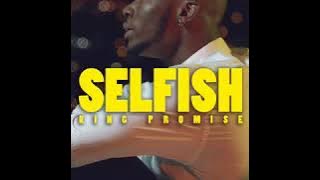 King Promise - Selfish