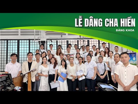 Video Lễ Dâng Cha Hiền (sáng tác : Đăng Khoa) | Ca Đoàn... - youtube
