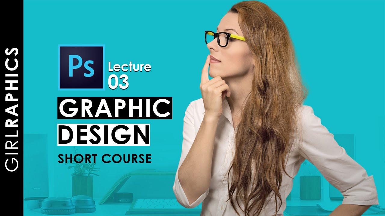 Graphic Design Training Course | Photoshop CC | Lecture 3 | Urdu