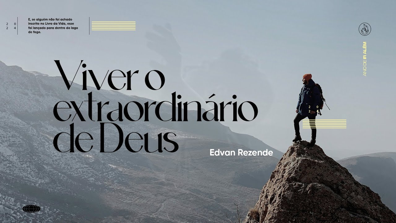 VIVER O EXTRAORDINÁRIO DE DEUS | Edvan Rezende - YouTube
