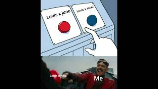 Louis x juno is better than Louis x azuki