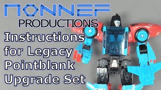 Transformers Legacy Pointblank - Nonnef Upgrade Kit Instructions