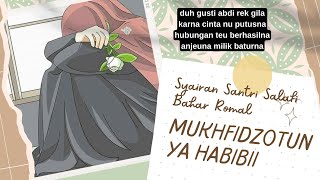 SYAIRAN SANTRI SALAFI - ENGKAU YANG DIPERJODOHKAN | mukhfidzotun ya habibi | Bahar Romal