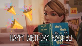 Happy Birthday, Rachel Amber!