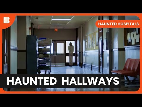 Haunted Hospital Room - Haunted Hospitals - S03 E03 - Paranormal Documentary