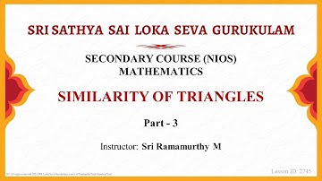 Secondary | NIOS | Mathematics | Similarity of Triangles | Part 3 of 5 | Sri Ramamurthy