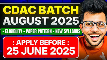 CDAC August 2025 New Batch Announced [ Exam Date - Eligibility - Booklet - Online or Offline ]