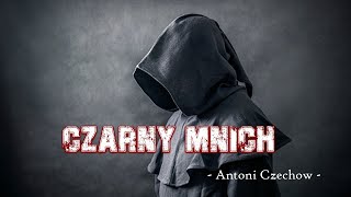 Czarny mnich - Antoni Czechow | słuchowisko radiowe