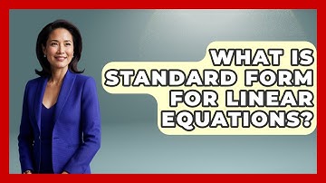 What Is Standard Form For Linear Equations? - Your Algebra Coach