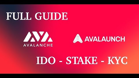 AVALAUNCH GUIDE - KYC - IDO - STAKE - HOW TO REGISTER? XAVA AVAX COIN - EARLY SALES