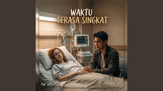 Waktu Terasa Singkat