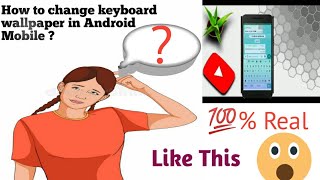 How to change keyboard wallpaper in Android Mobile screenshot 5
