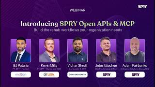How Open APIs & MCP Help Rehab Clinics Build Better Workflows | SPRY Webinar
