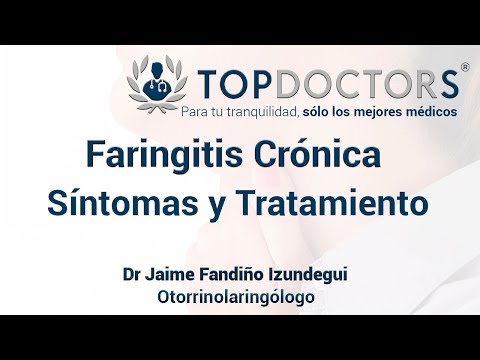 Vídeo: Faringitis Crónica: Síntomas, Tratamiento