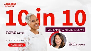 10 in 10: Paid Leave with Senator Alice Mann