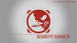 Mighty Rush 5 by Johannes Bornlöf - [Action Music]