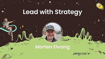 Morten Elvang - Lead with Strategy