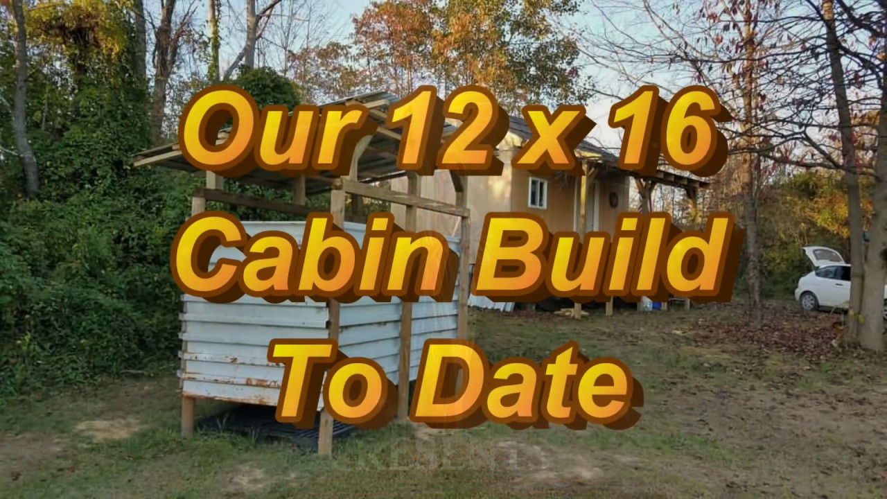 Off Grid Cabin Build to Date - Slideshow - YouTube