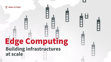 Edge Computing - Building infrastructures at scale