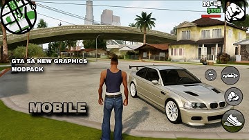 GTA SA Definitive Edition: New Graphics Modpack v2 for Android