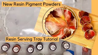 NEW Resin Pigment Powders for Resin Art - Resin Serving Tray Tutorial #resinart
