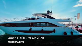 Amer F 100 - Year 2020 - Timone Yachts