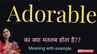 Famous Adorable meaning l meaning of Adorable l adorable ka matlab Hindi mein kya hota hai l vocabulary Wealth