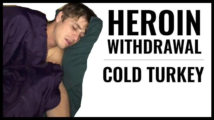 Heroin Withdrawal: What going cold turkey feels like?