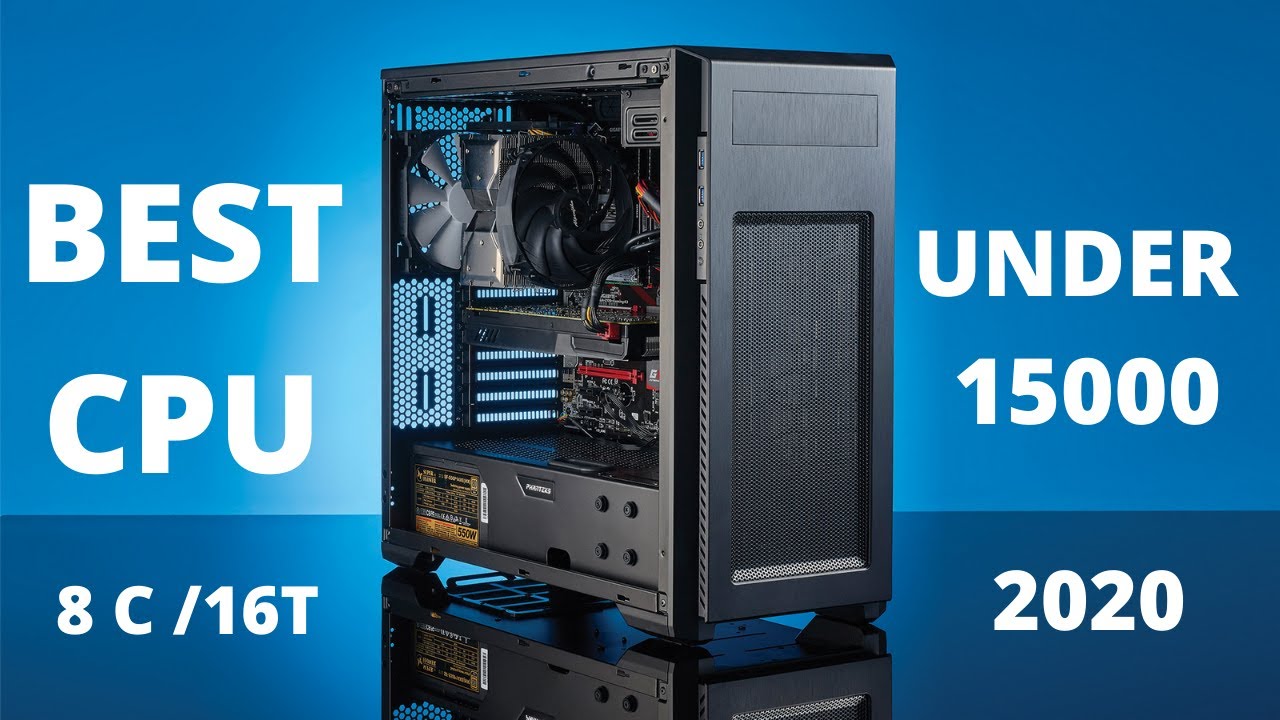 Best Budget CPU Processor Under 15000 For Gaming Video Editing Work Best Budget CPU Processor Under 15000 For Gaming Video Editing Work