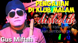 Gus Miftah pengajian di klub malam/diskotik