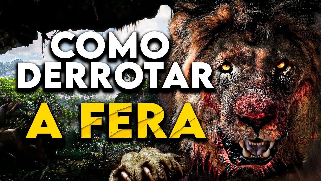 Como Derrotar O LEÃO ASSASSINO em "A FERA"