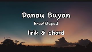 Danau Buyan - Kreotkleped | lirik \u0026 chord