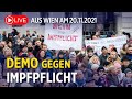 Wien-Demo live: Gegen Lockdown und Impfpflicht für alle | 20.11.2021