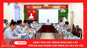 STV - Sóc Trăng đã chi trả tiền đền bù giải phóng mặt bằng Dự án cao tốc đạt 93% kế hoạch