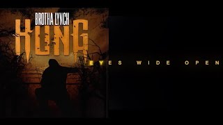 Brotha Lynch Hung - Eyes Wide Open (Lyric Video)