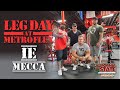 LEG DAY AT METROFLEX IE MECCA!