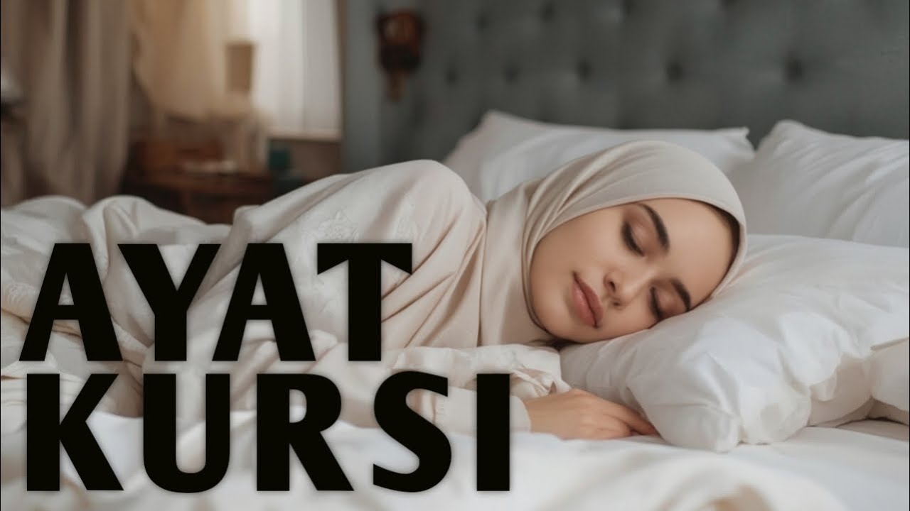 Ayat Kursi Recitation – A Verse That Protects You Day & Night