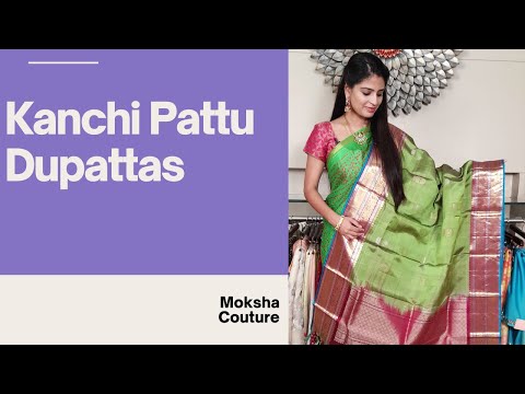 Latest Kanchi Pattu Dupatta Collection || Moksha