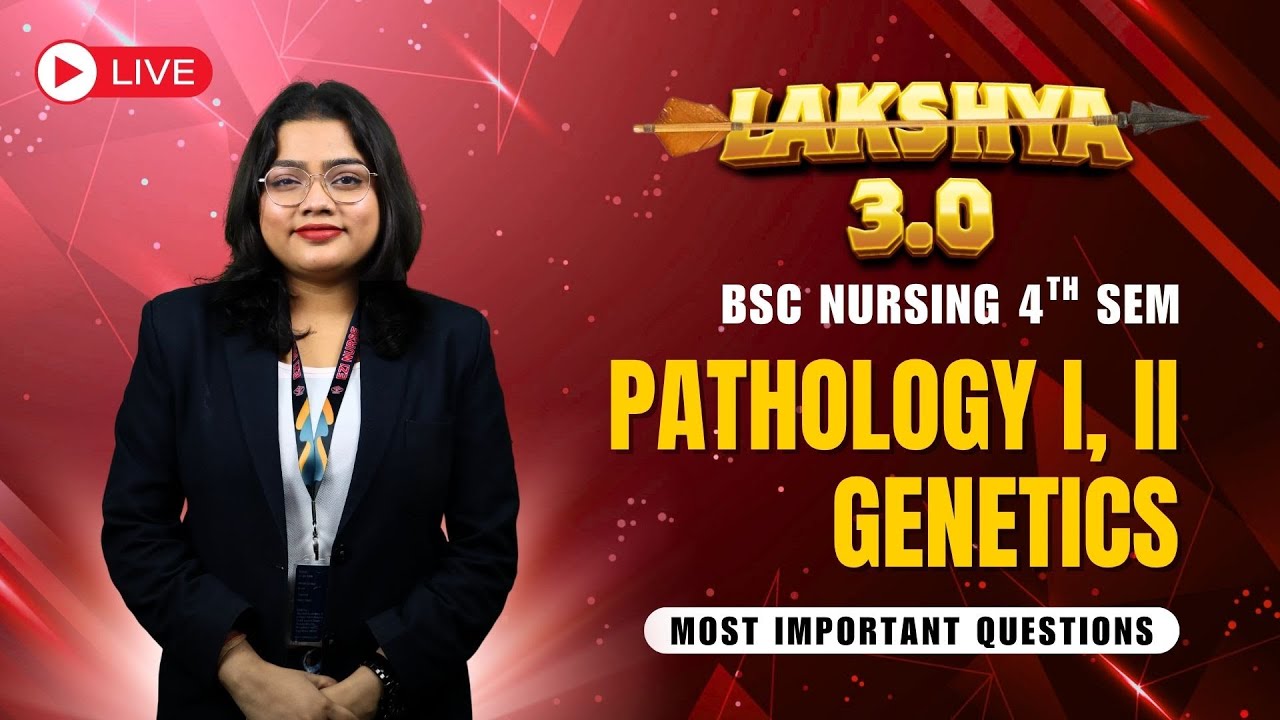 BSC FOURTH SEMESTER  | PATHOLOGY I, II & GENETICS | LAKSHYA 3.0