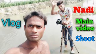 Nadi mein video shooting fitness video cameraman ke sath full Vlog📸