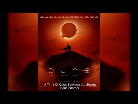 Dune: Part Two Soundtrack | A Time of Quiet Between the Storms | Emotional Extended Edition