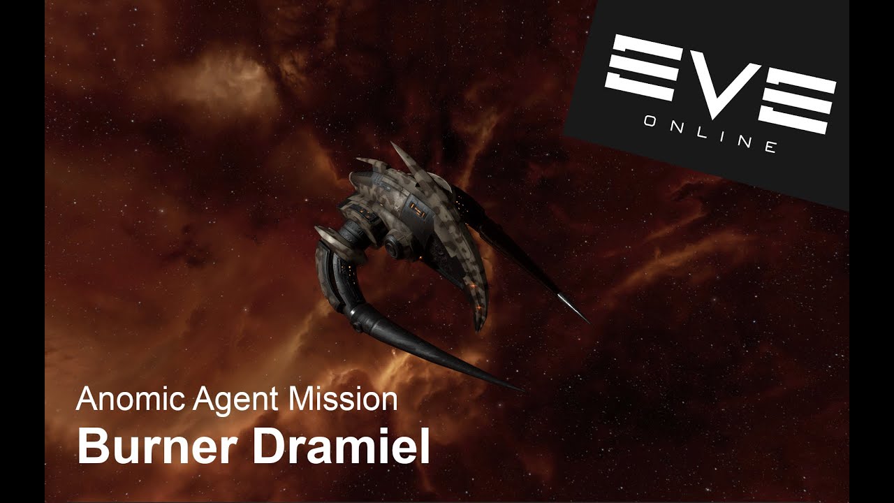 EVE Online Anomic Agent Mission Burner Dramiel YouTube