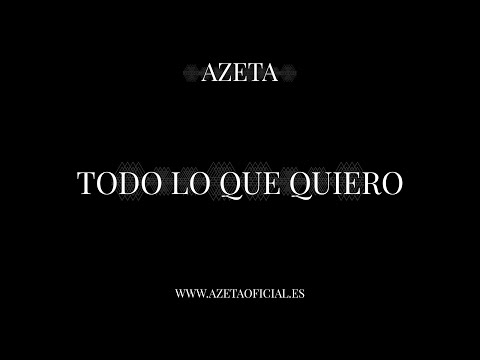 Zenit (5) — 04. TODO LO QUE QUIERO / AZETA