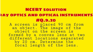 Ray optics and optical instruments chapter 9 #Q.9.20 NCERT solution |||Shaurya Mentor|||