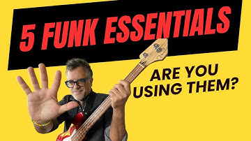 5 Funk Bass line Essentials (Are You Using Them?)