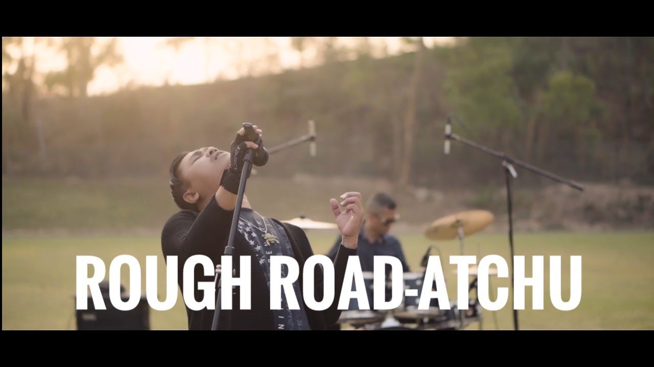 Rough Road  Atchu Atchu Teaser