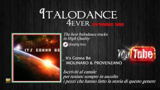 Molinaro & Provenzano - It's Gonna Be (Extended Mix)