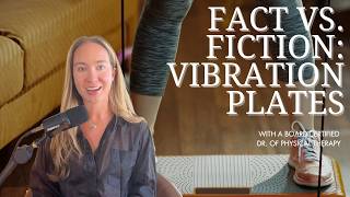 Vibration Plates: Lazy Girl Hack or Just Loud? (Science Deep Dive)Vibration Plates